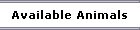 Available Animals